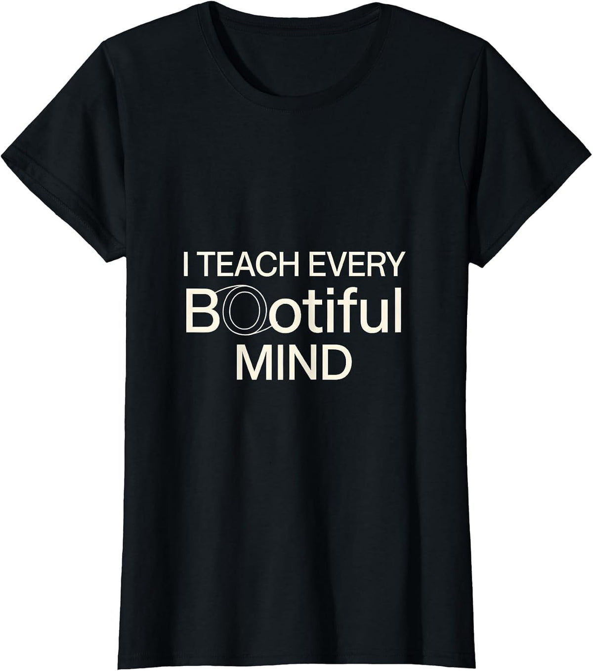 Women's I Teach Every BOOtiful Mind Funny Teacher Halloween Zombie T-Shirt - Black