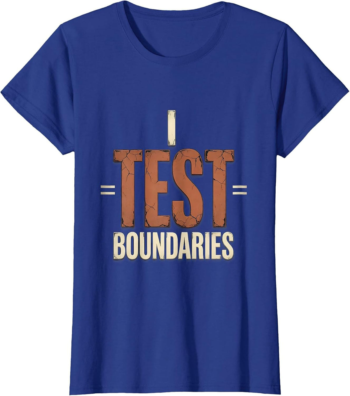 Women's I Test Boundaries Distressed Funny School Counselor T-Shirt - Royal Blue