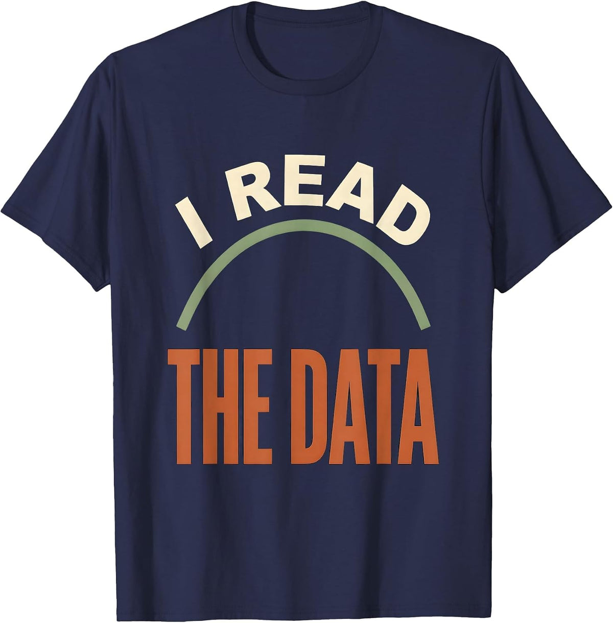 Men's I Read The Data Funny School Psychologist Staff Appreciation T-Shirt - Navy Blue