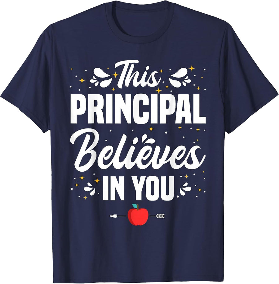 This Principal Believes in You Principals School Principal T-Shirt - Navy Blue