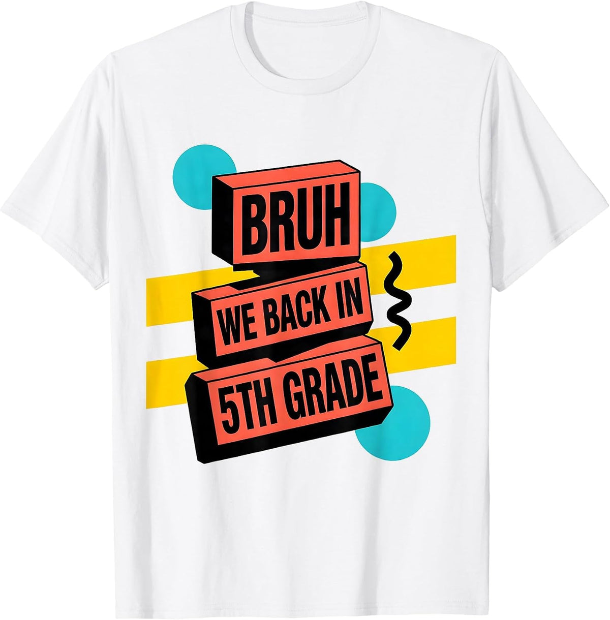 Men's Bruh We Back In 5th Grade Memphis Postmodern Back To School T-Shirt - White