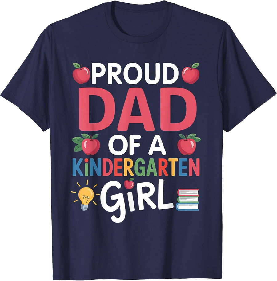 Proud Dad of A Kindergarten First Day of School Dad Daughter T-Shirt - Navy Blue