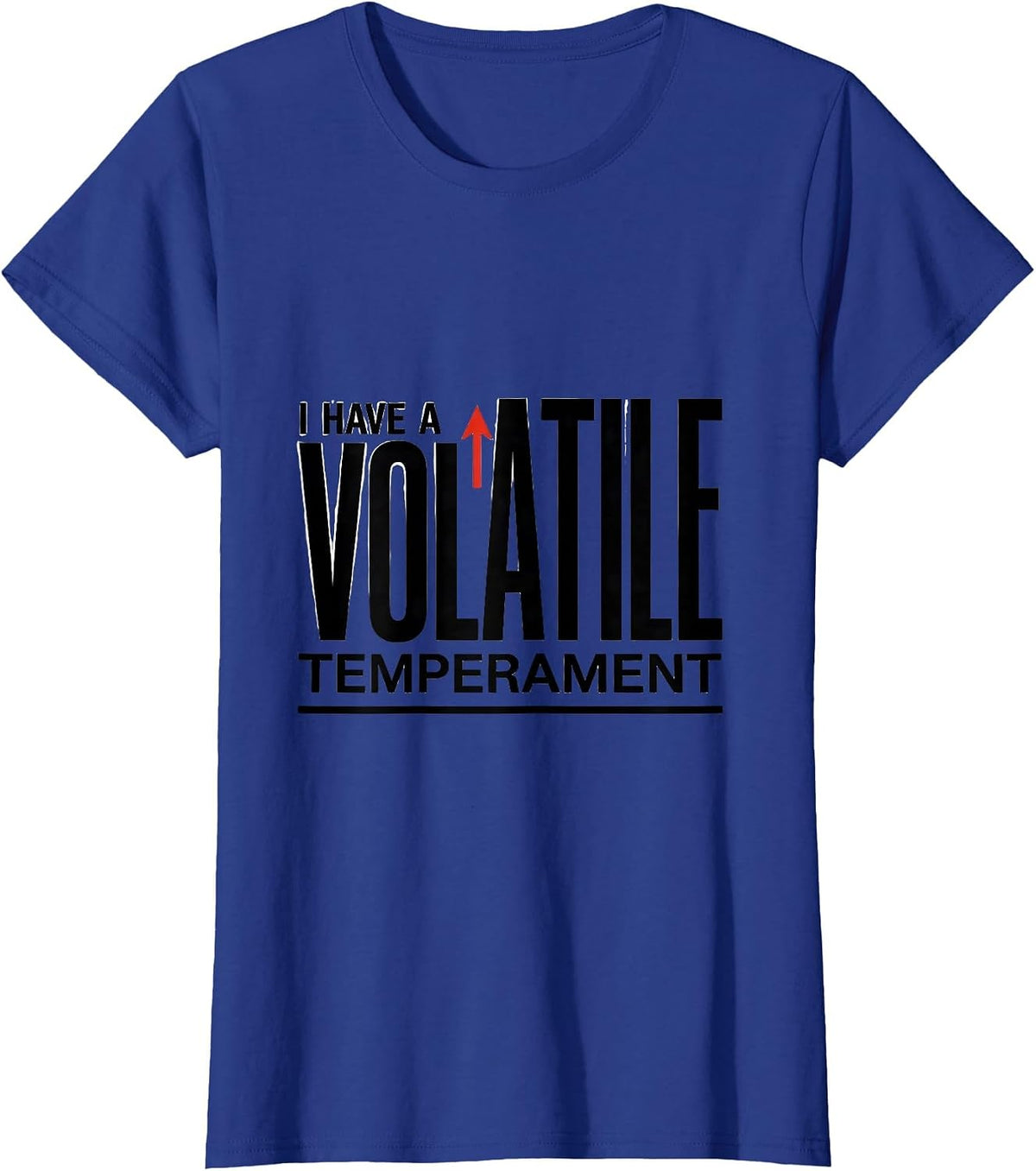 Women's I Have A Volatile Temperament Funny Chemistry Science Nerd T-Shirt - Royal Blue