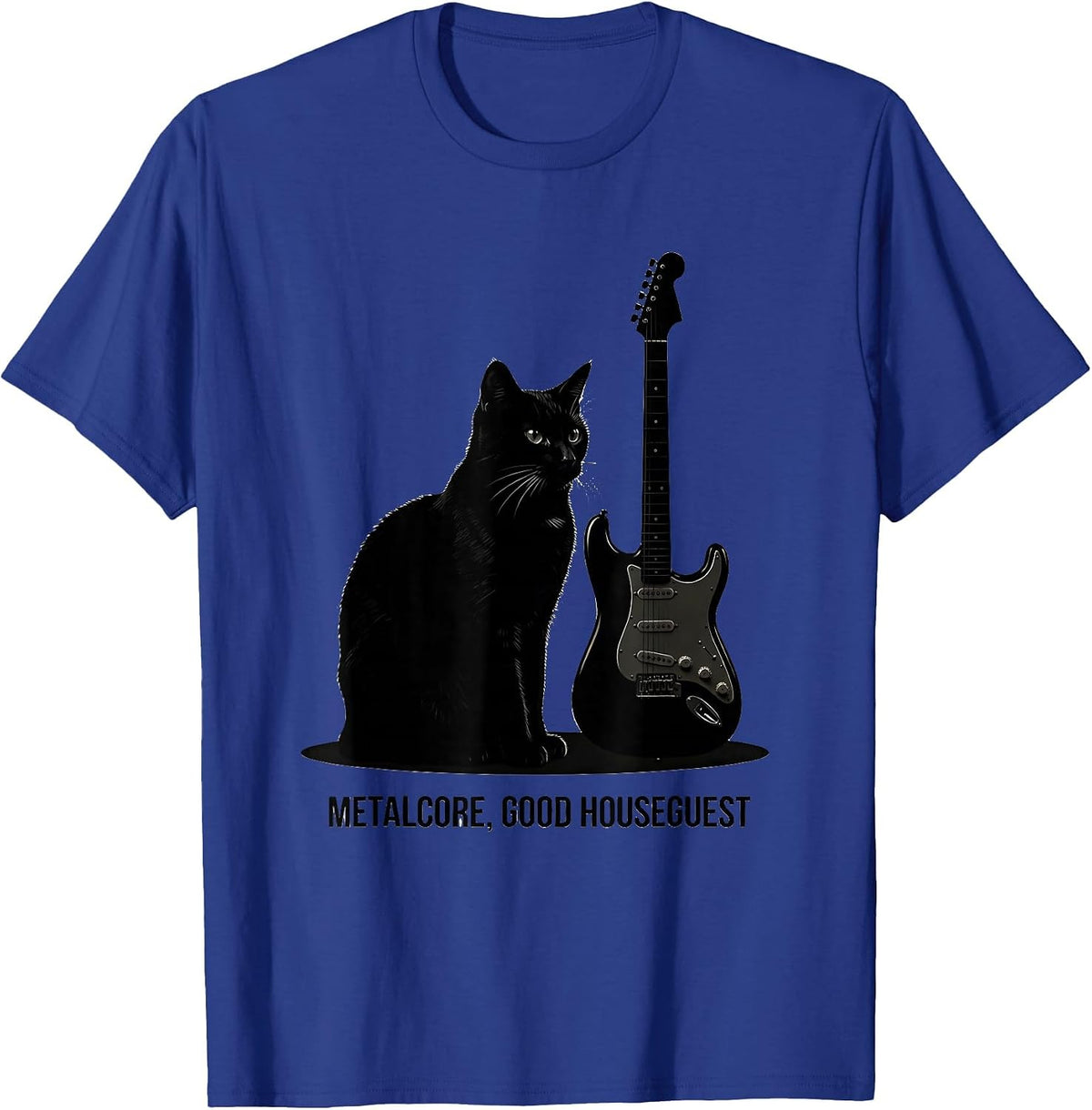 Metalcore, Good Houseguest Funny Metal Fan Heavy Metal Humor T-Shirt - Royal Blue