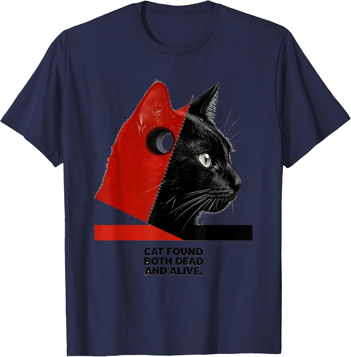 Cat Found Both Dead And Alive Funny Quantum Physics Humor T-Shirt - Navy Blue