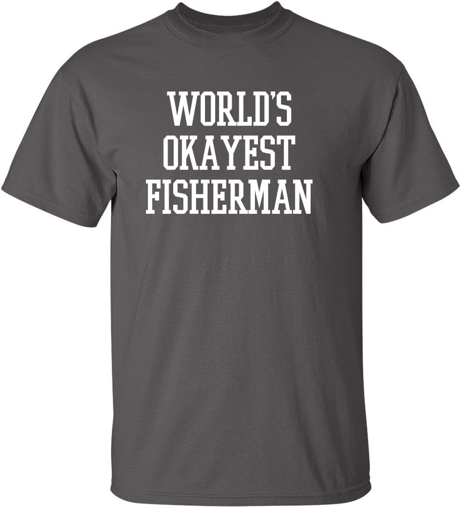 World's Okayest Fisherman Funny Graphic T-Shirts Fishing Tee Graphic Tees Casual Humor Shirt Sarcastic Funny Tee Shirts -