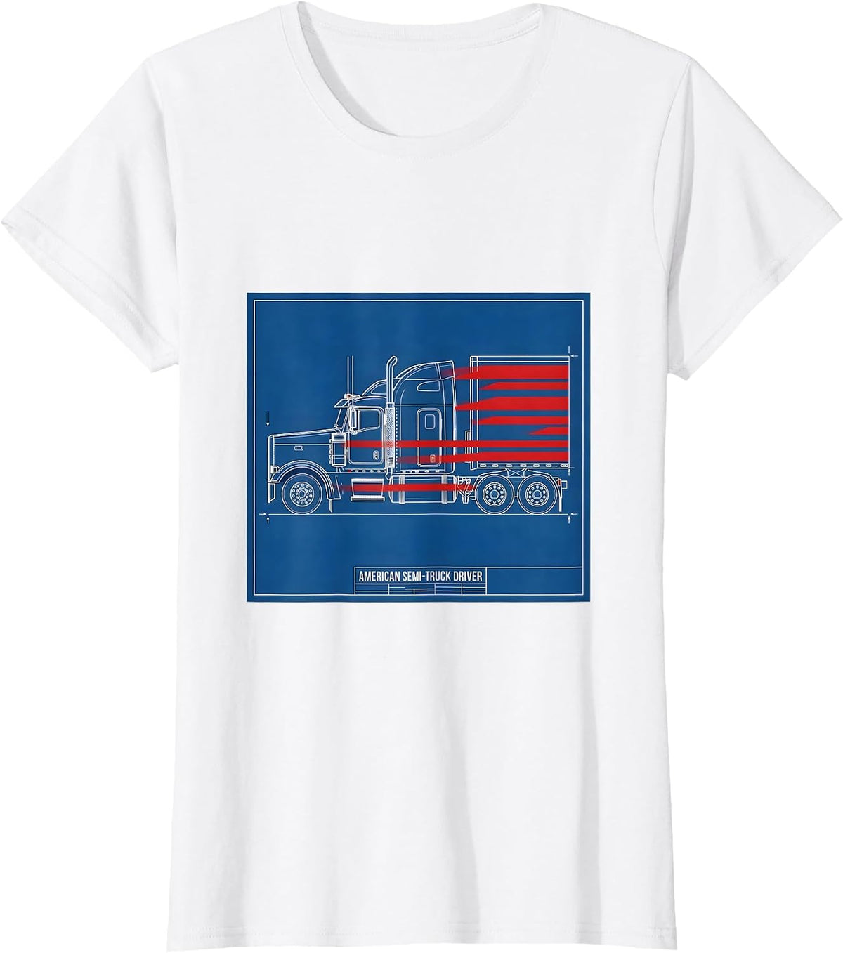 Women's American Semi-Truck Driver Patriotic Trucker Gift T-Shirt - White