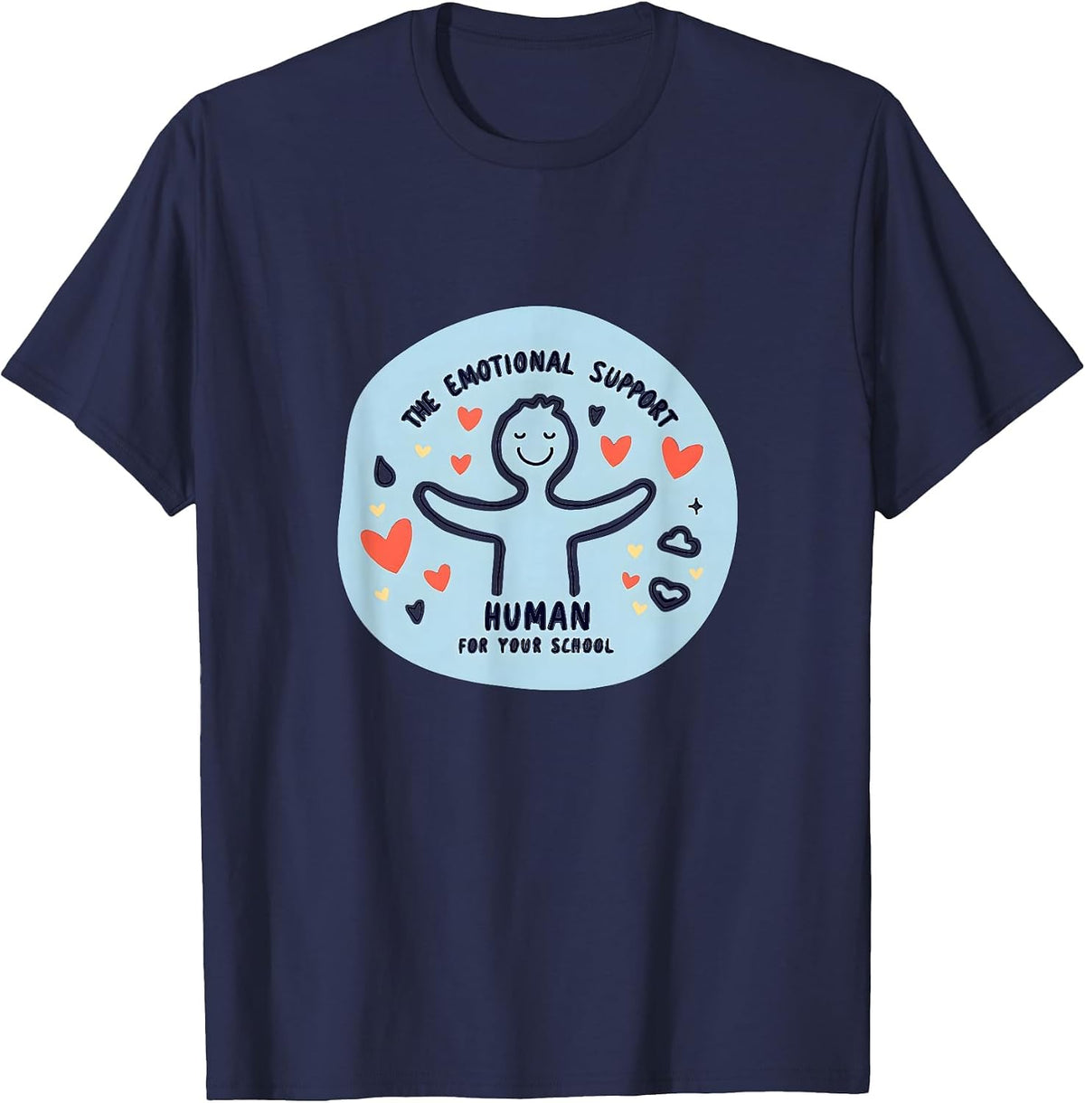School Psychologist Emotional Support Human Gift T-Shirt - Navy Blue