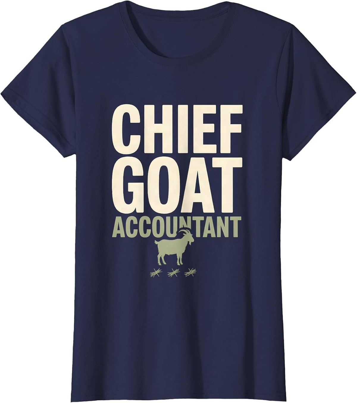 Women's Chief Goat Accountant Funny Goat Owner Farmer Humor T-Shirt - Navy Blue
