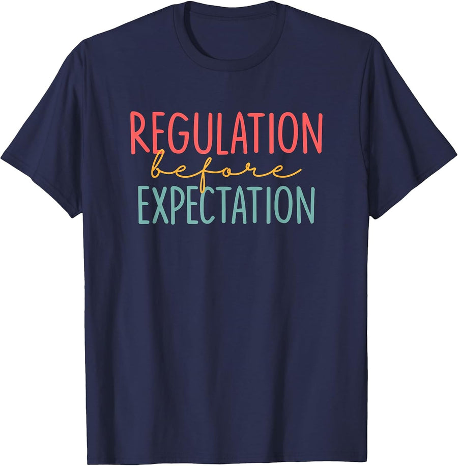 Regulation Before Expectation Cute ABA SLP Therapy T-Shirt - Navy Blue