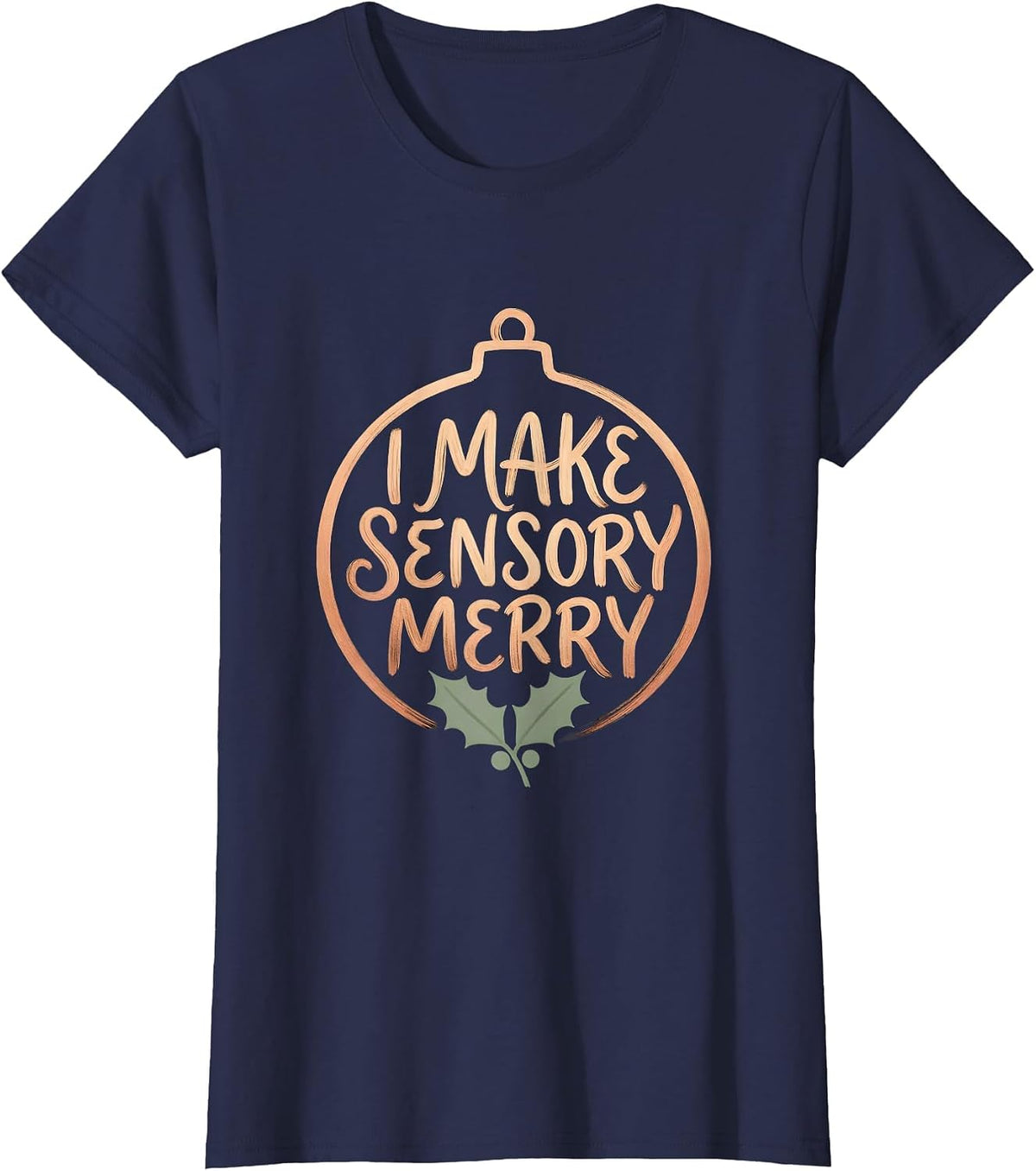 Women's I Make Sensory Merry Boho Occupational Therapist Christmas T-Shirt - Navy Blue