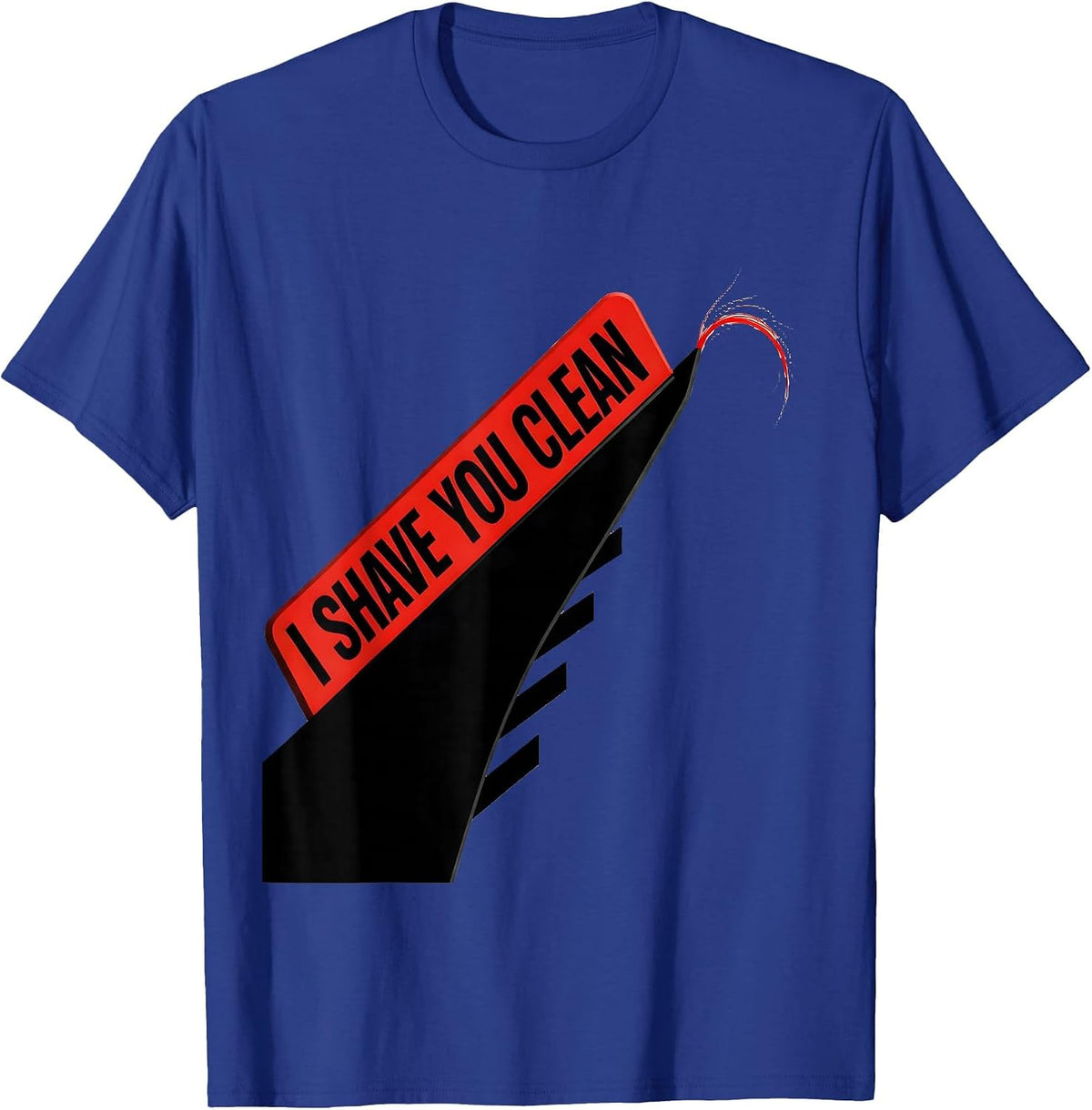Men's I Shave You Clean Funny Hairdresser Barber Pun Humor T-Shirt - Royal Blue