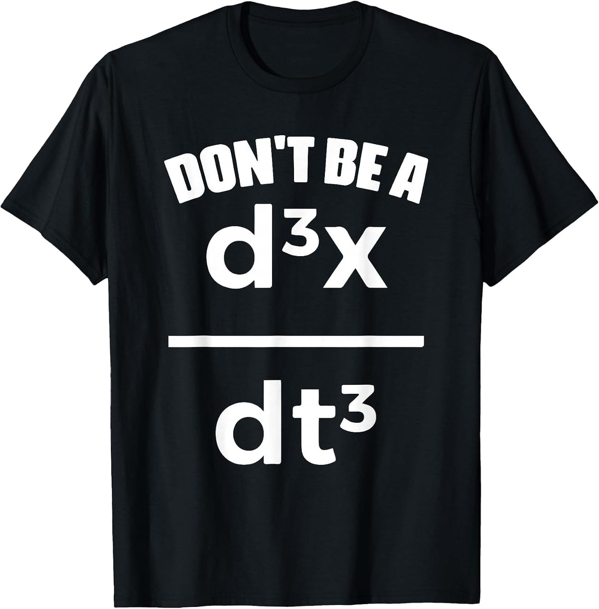 Dont Be A Jerk Math Physics Mathematical Equation Teacher T-Shirt - Black
