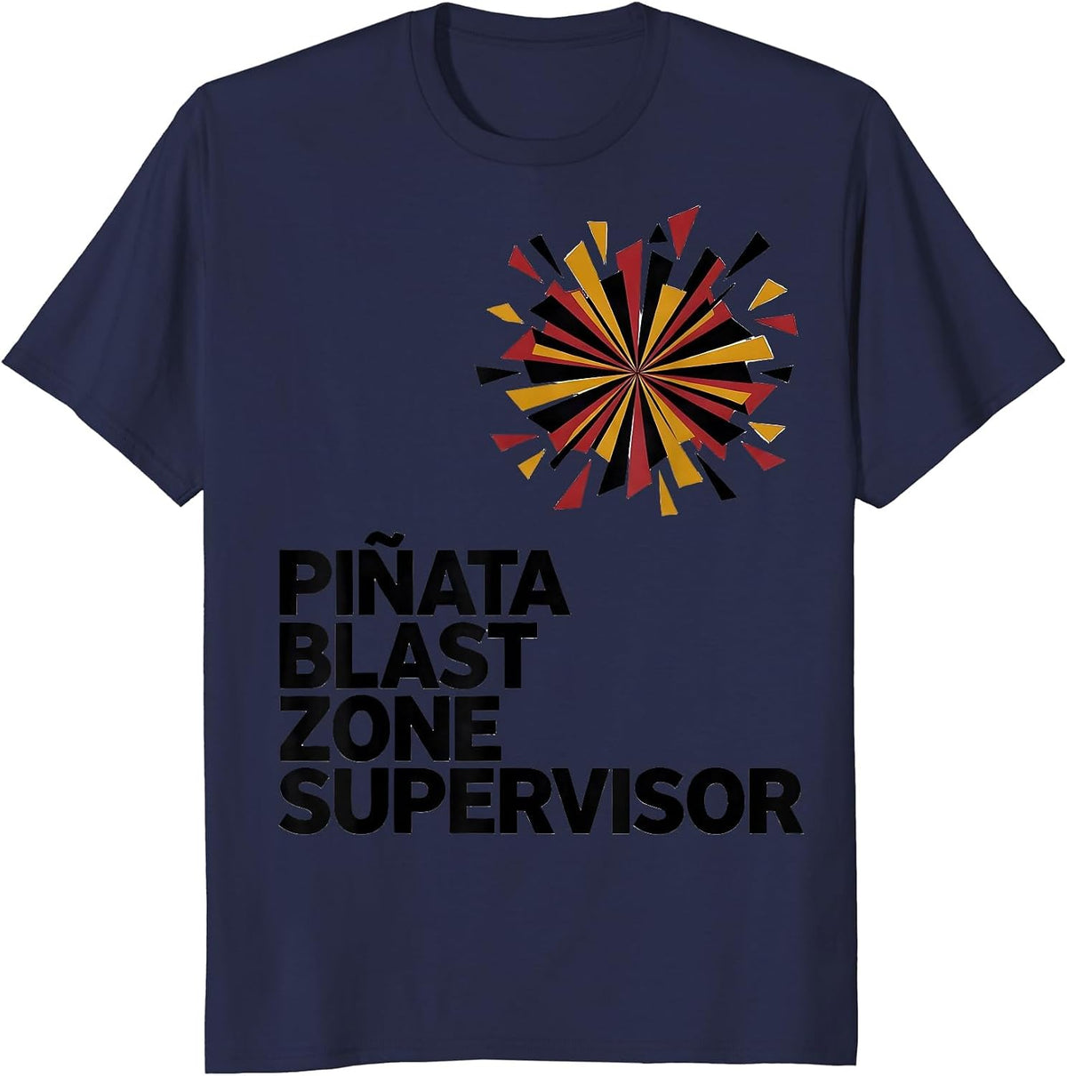 Piñata Blast Zone Supervisor Geometric Cinco De Mayo Party T-Shirt - Navy Blue