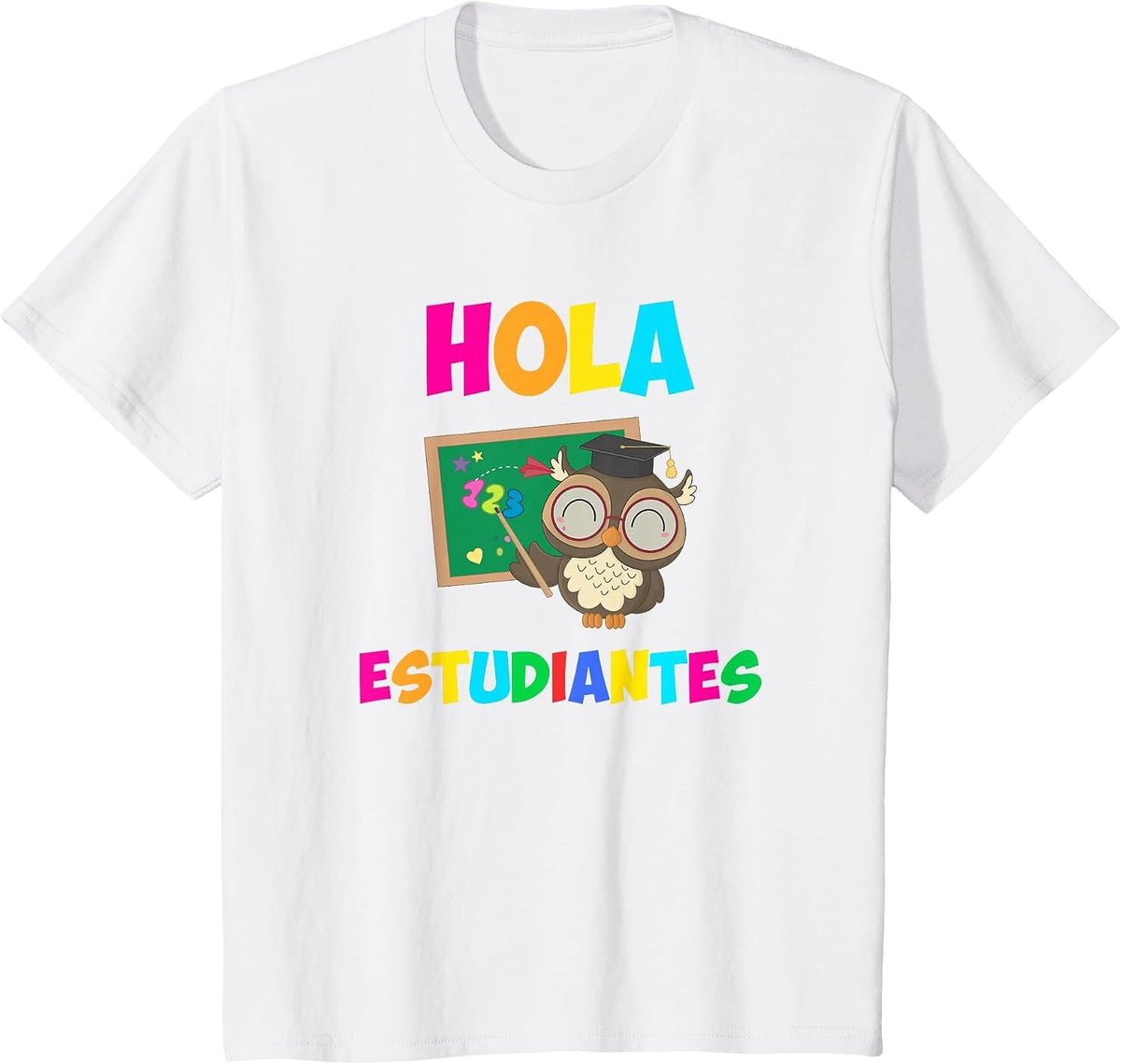 Hola Estudiantes, Hello Class Funny Spanish Teacher T-Shirt - White