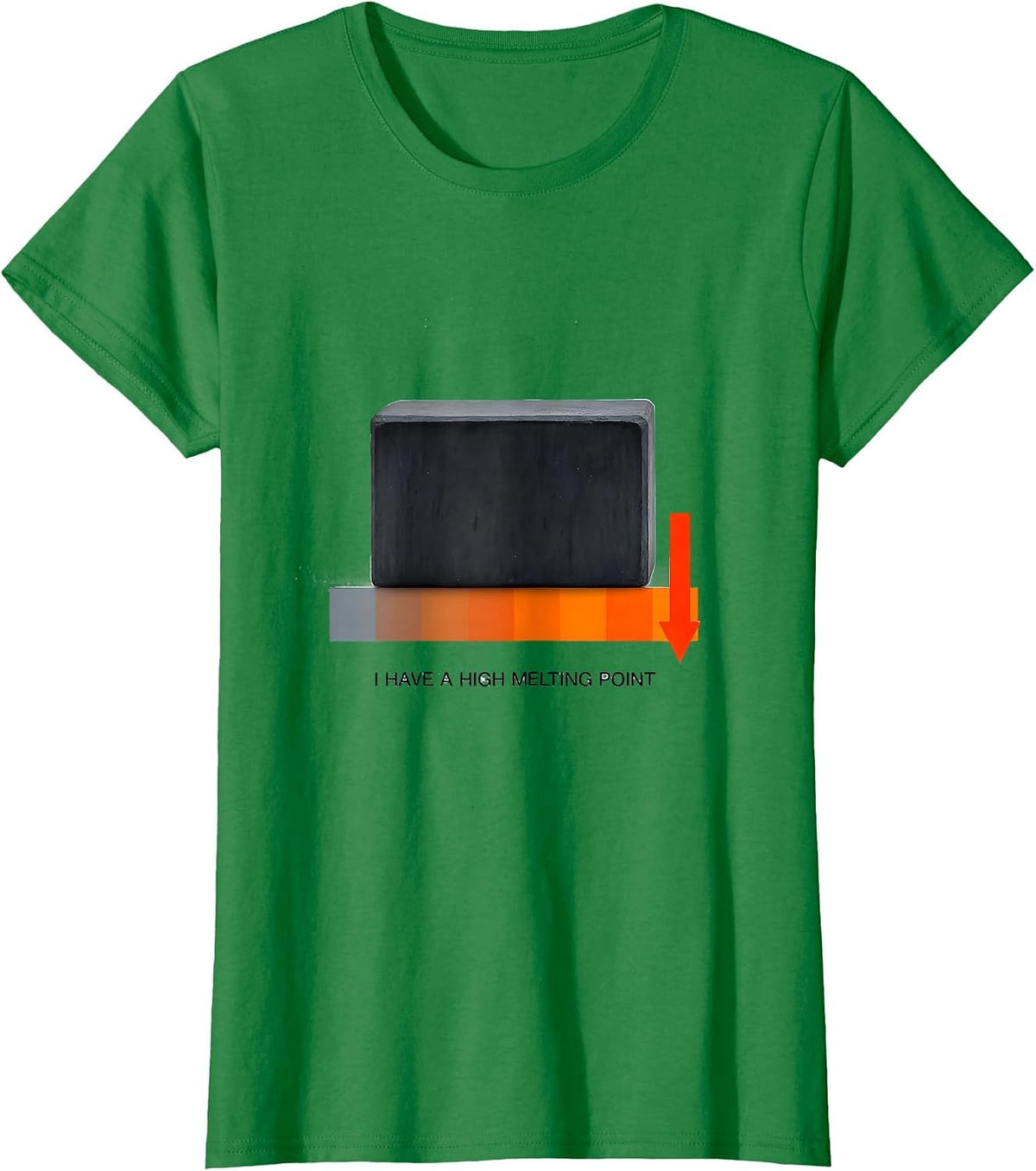 I Have A High Melting Point Funny Science Chemistry Nerd T-Shirt - Kelly Green
