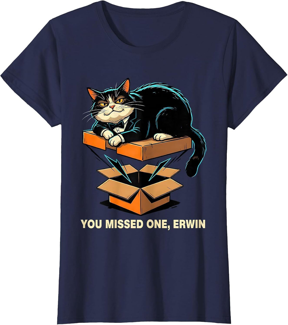 Women's You Missed One, Erwin Funny Quantum Physics Cat Lover Gift T-Shirt - Navy Blue