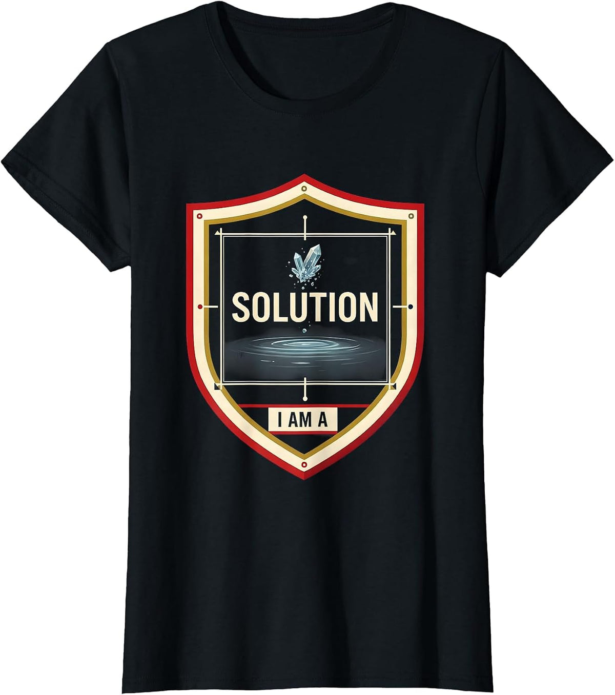 Women's I Am A Solution Funny Chemistry Science Humor T-Shirt - Black