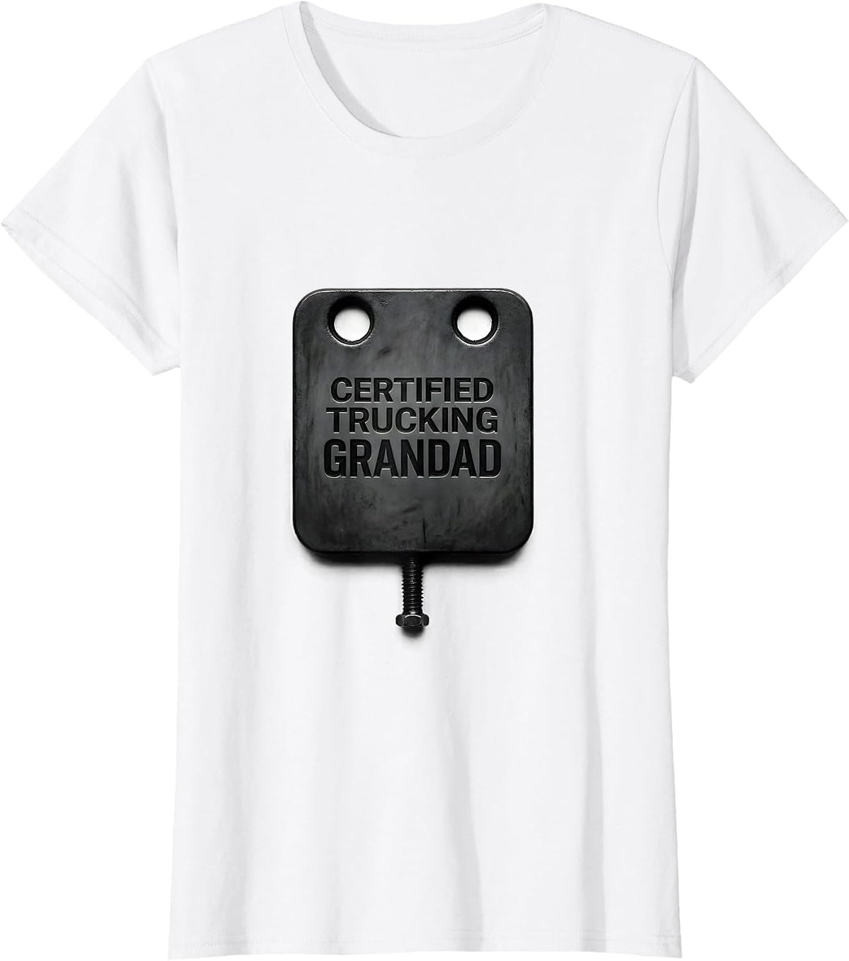 Women's Certified Trucking Grandad Funny Trucker Gift Truck Driver T-Shirt - White