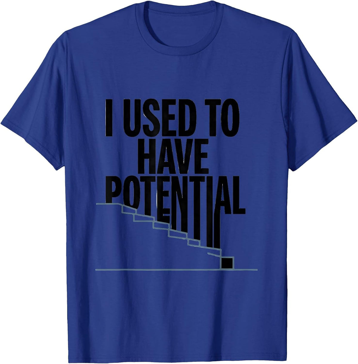 I Used To Have Potential Funny Physics Pun Humor T-Shirt - Royal Blue