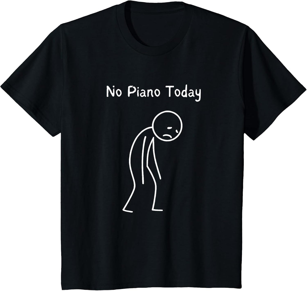 No Piano Today - Piano Lover Pianist Keyboard Player T-Shirt - Black