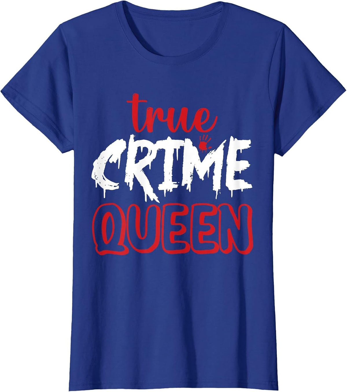 True Crime Queen T-Shirt - Royal Blue
