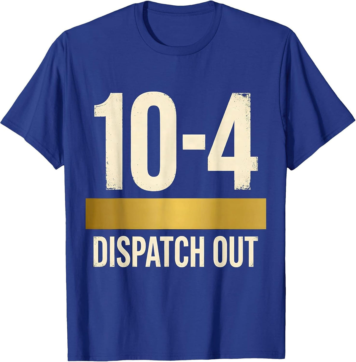 Men's 10-4 Dispatch Out Thin Gold Line 911 Dispatcher Tribute T-Shirt - Royal Blue