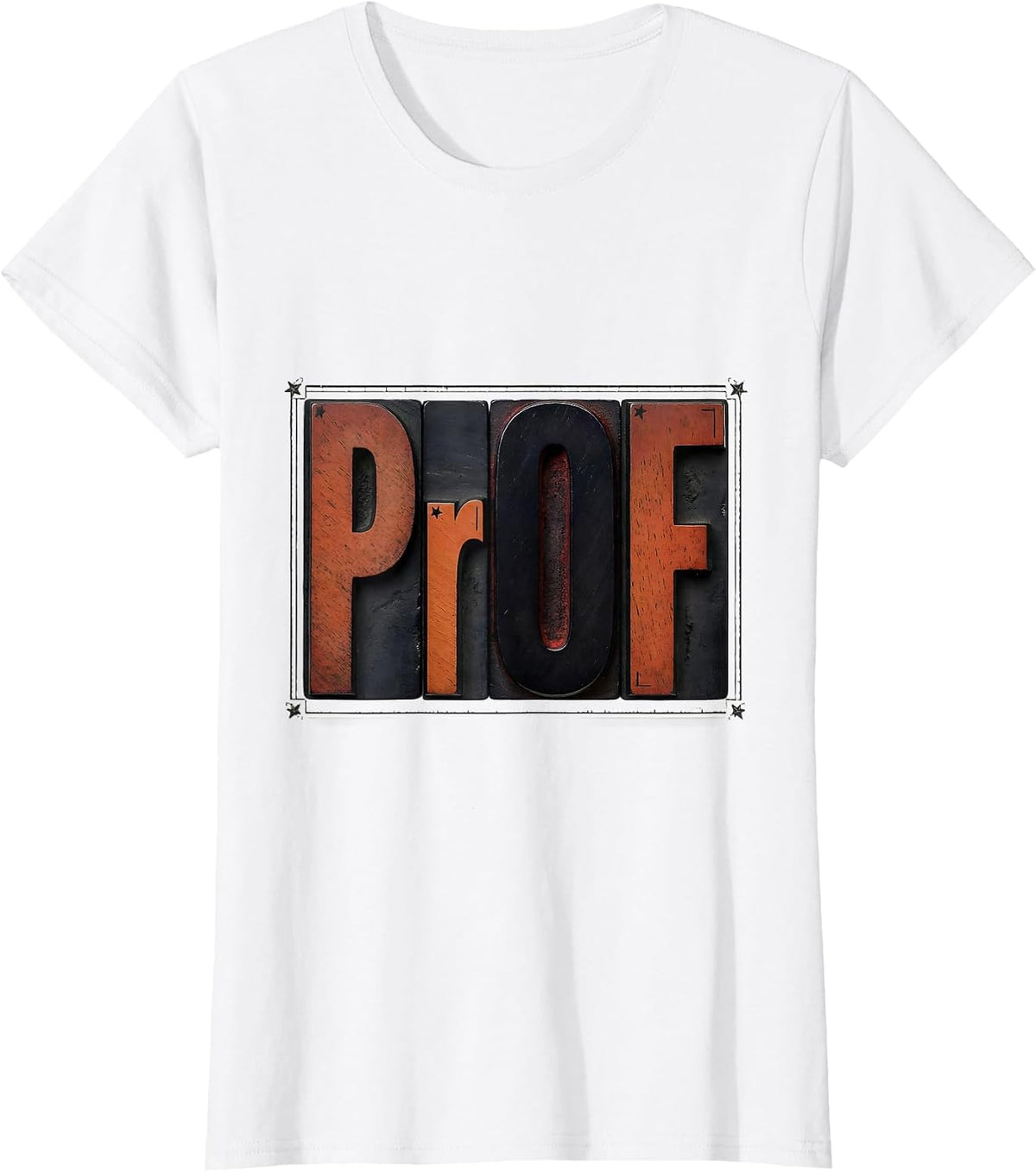 Women's Pr-O-F Wood Type Letterpress Funny Chemistry Nerd Humor T-Shirt - White