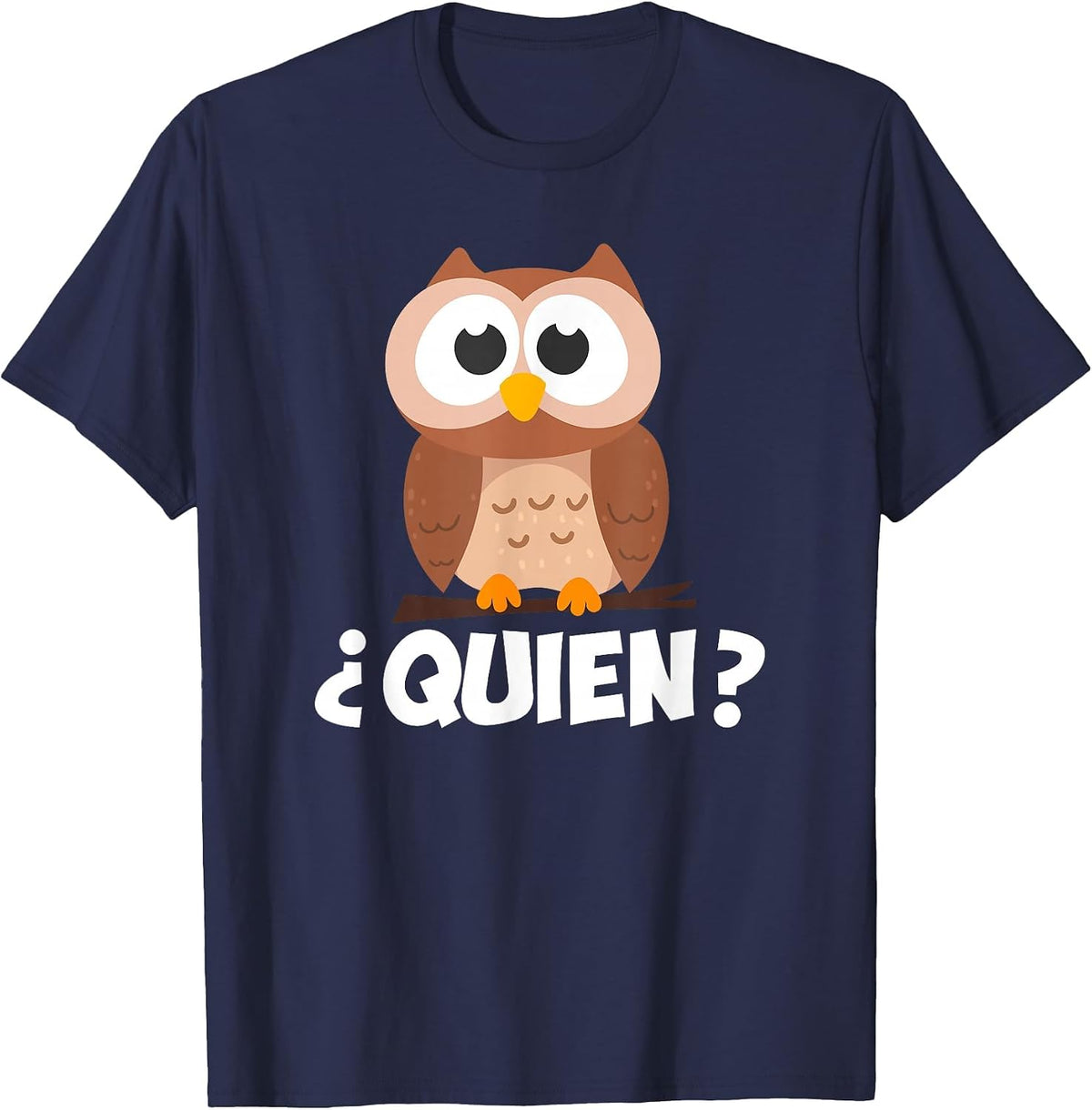 Quien? Who? Owl Funny Spanish Teacher T-Shirt - Navy Blue
