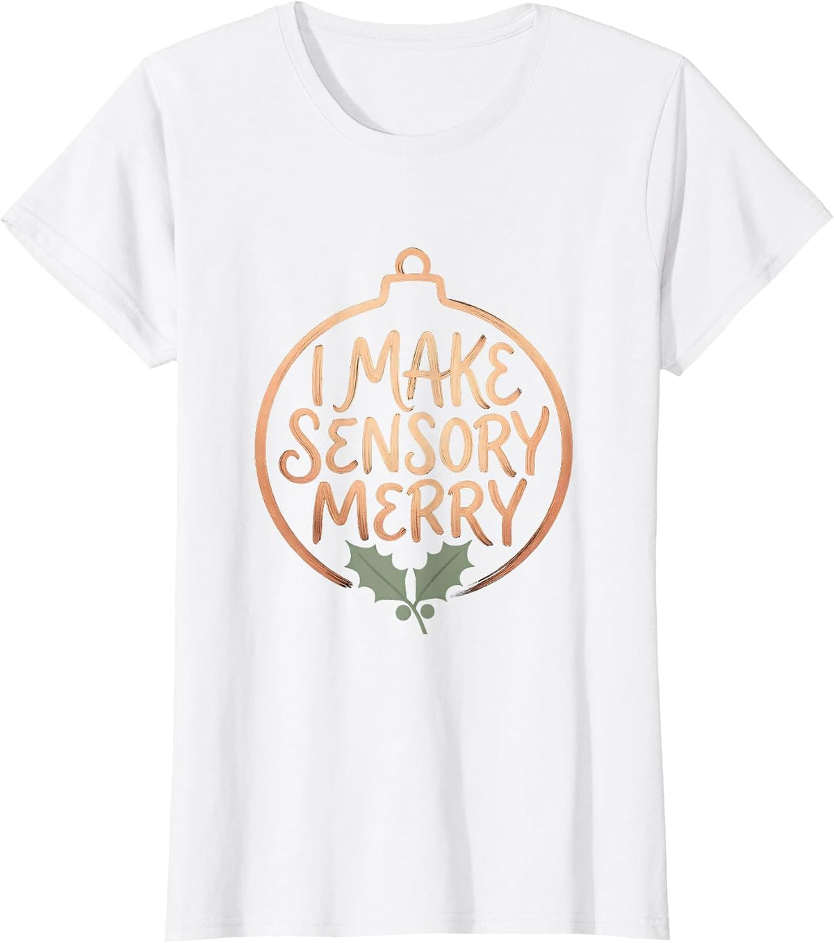Women's I Make Sensory Merry Boho Occupational Therapist Christmas T-Shirt - White