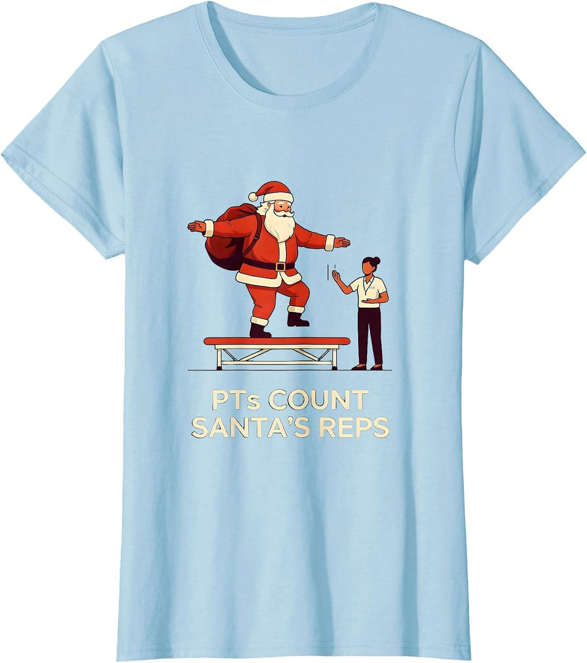 PTs Count Santa's Reps Funny Physical Therapist Holiday T-Shirt - Baby Blue