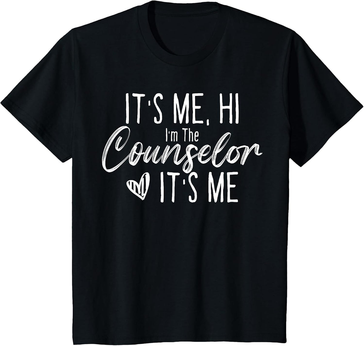 School Counselor It's Me Hi I'm The Counselor Back to School T-Shirt - Black