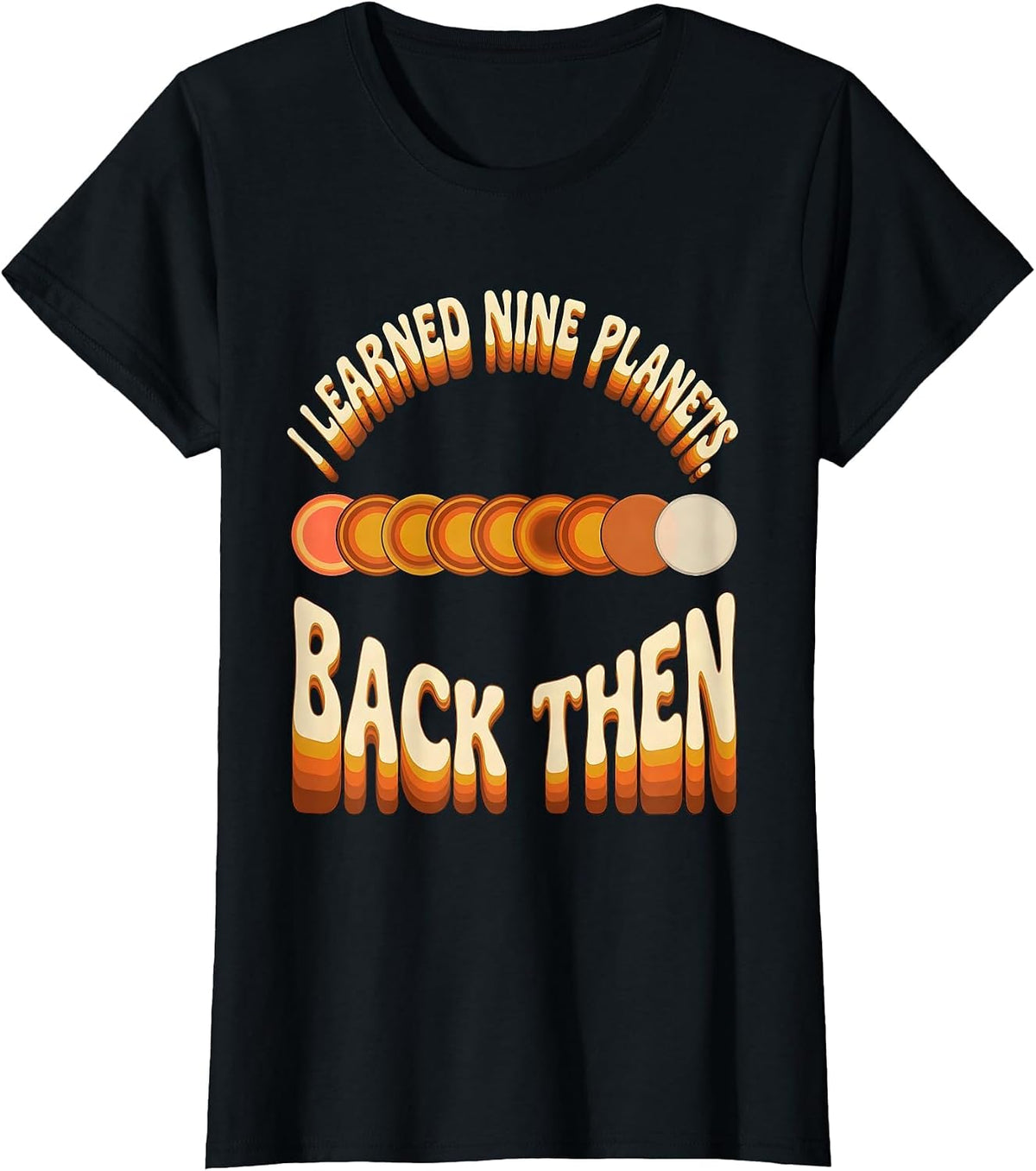 I Learned Nine Planets Back Then Retro Funny Pluto Astronomy T-Shirt - Black