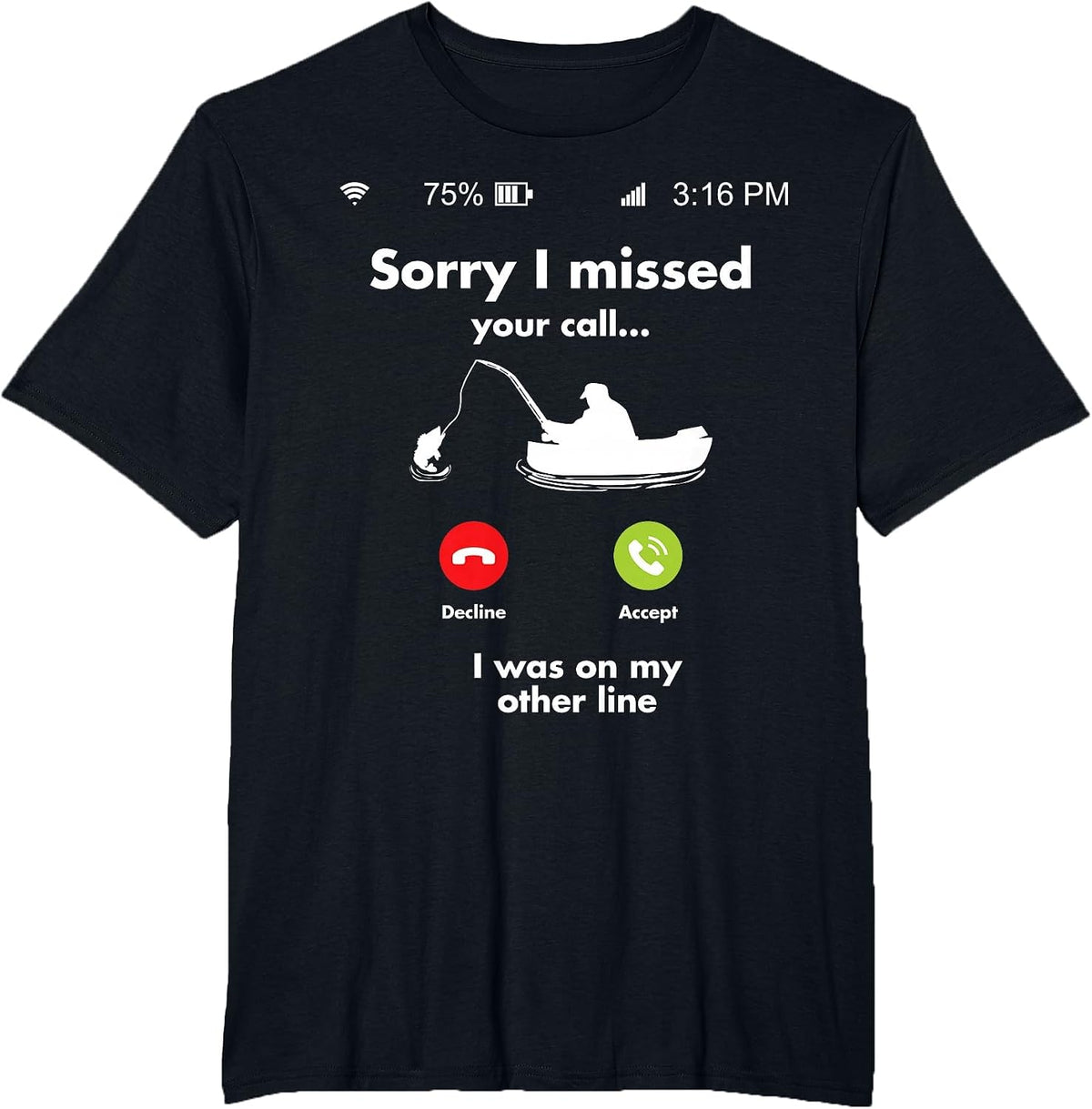 Funny Fishing Gag for Fishing Fanatics and Fisherman T-Shirt - Black