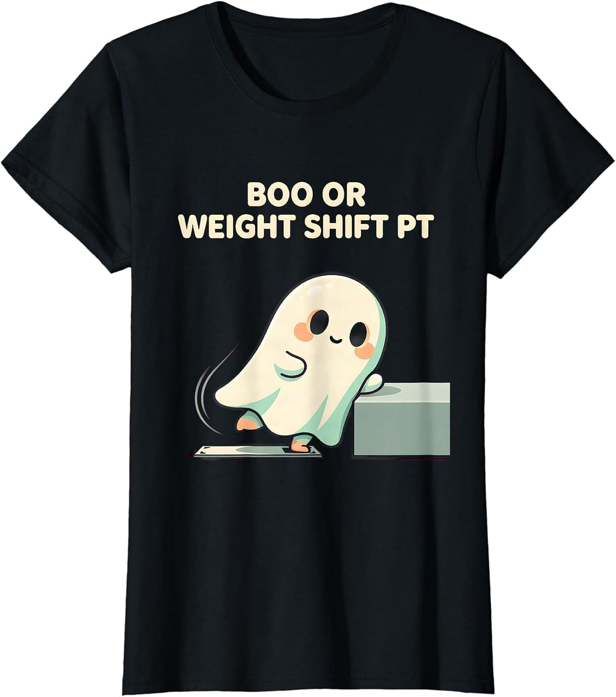 Boo Or Weight Shift PT Cute Kawaii Ghost Physical Therapist T-Shirt - Black