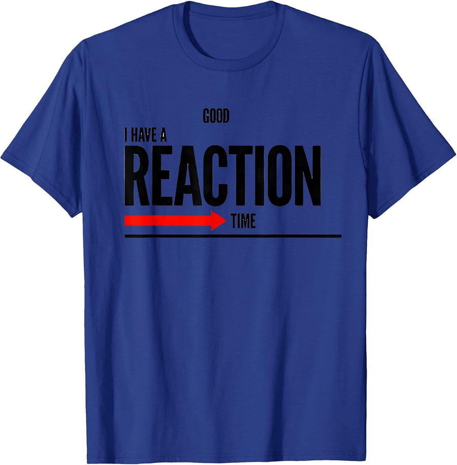 I Have A Good Reaction Time Funny Chemistry Nerd Science T-Shirt - Royal Blue