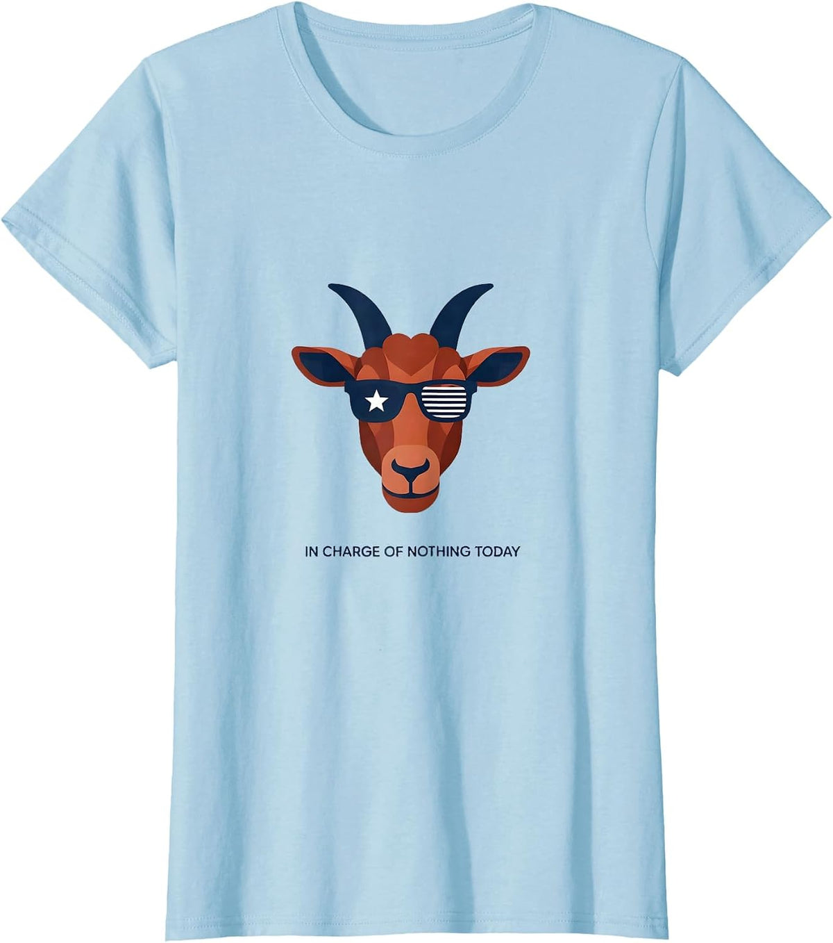 In Charge of Nothing Today Funny Goat Sunglasses Animal T-Shirt - Baby Blue