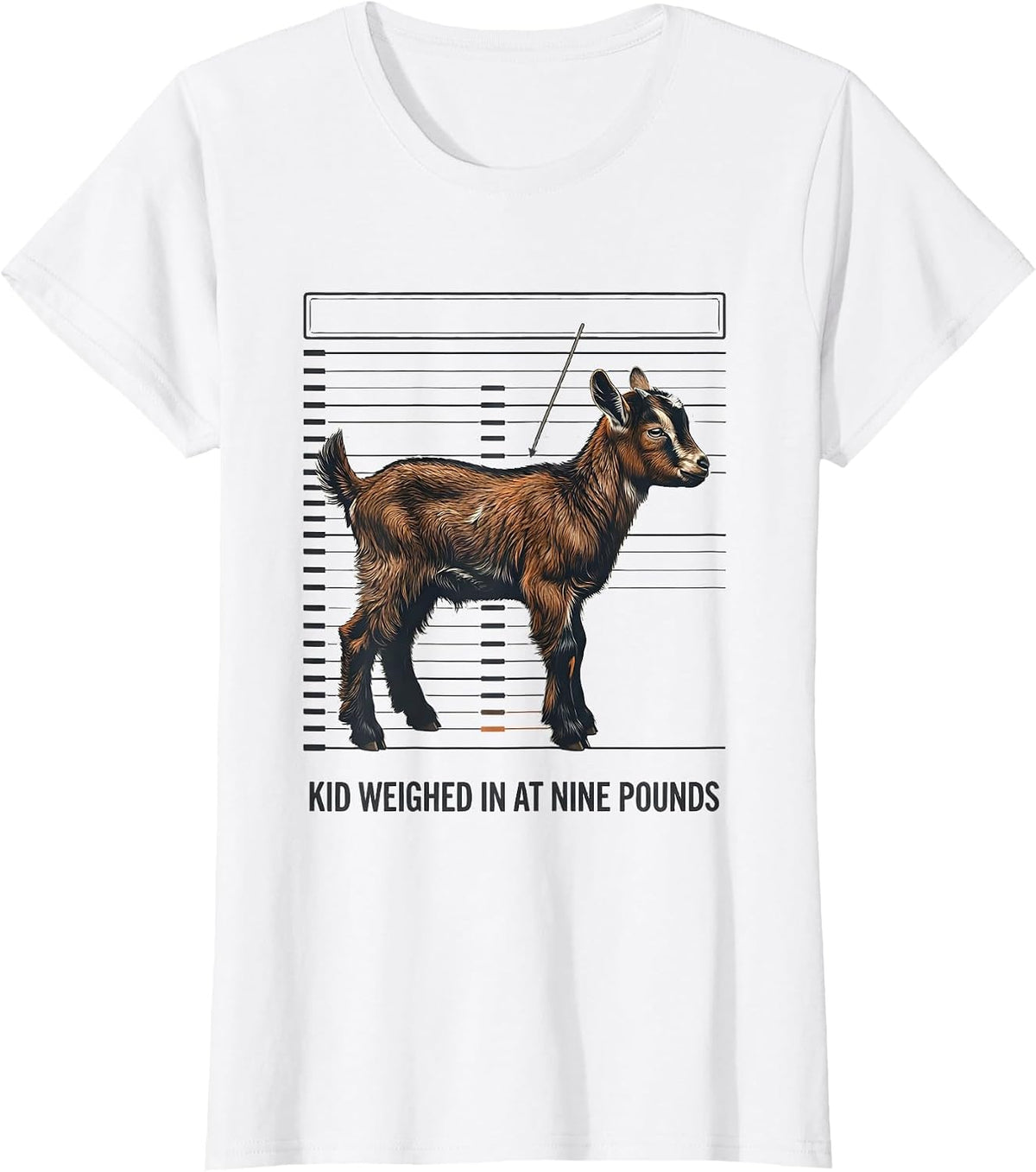 Kid Weighed In At Nine Pounds Funny Goat Lover Farmer Humor T-Shirt - White