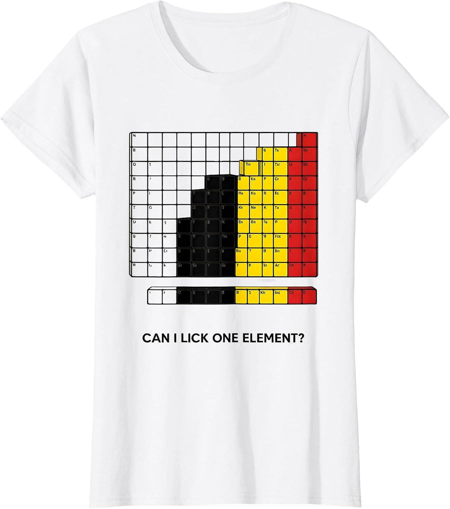 Women's Can I Lick One Element Funny Periodic Table Science Teacher T-Shirt - White