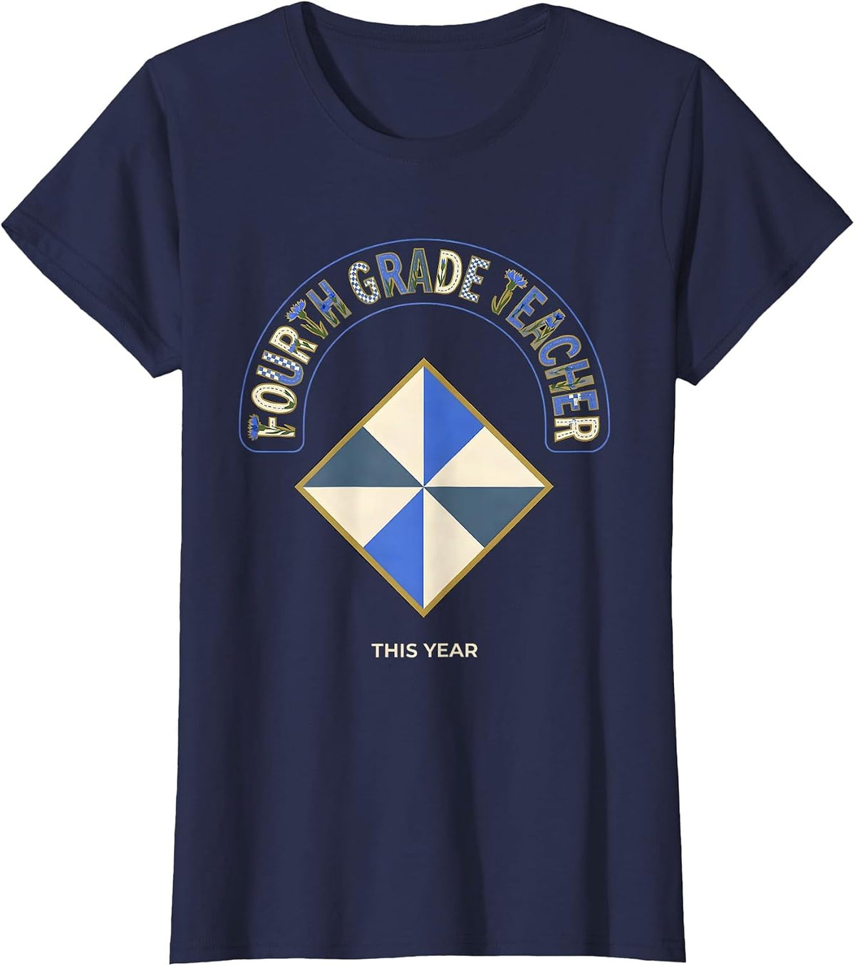 Women's Fourth Grade Teacher This Year Quilt Patchwork Back T-Shirt - Navy Blue