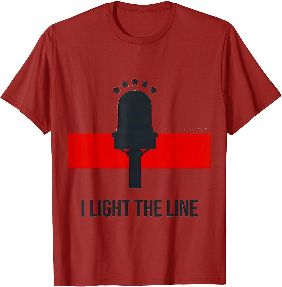 Men's I Light The Line Firefighter Humor Memorial Tribute T-Shirt - Cranberry Red