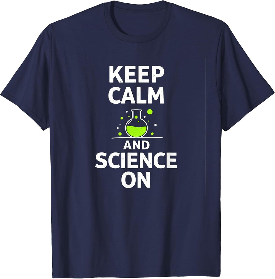 Keep Calm and Science On - Science Teachers Chemistry Lab T-Shirt - Navy Blue