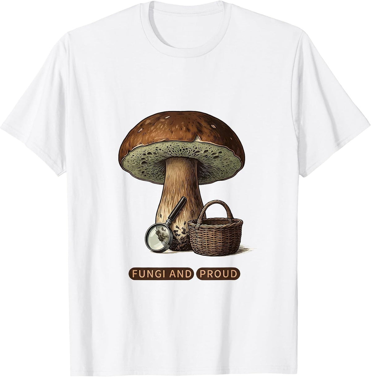 Men's Fungi And Proud Funny Mushroom Forager Mycology Hobbyist T-Shirt - White