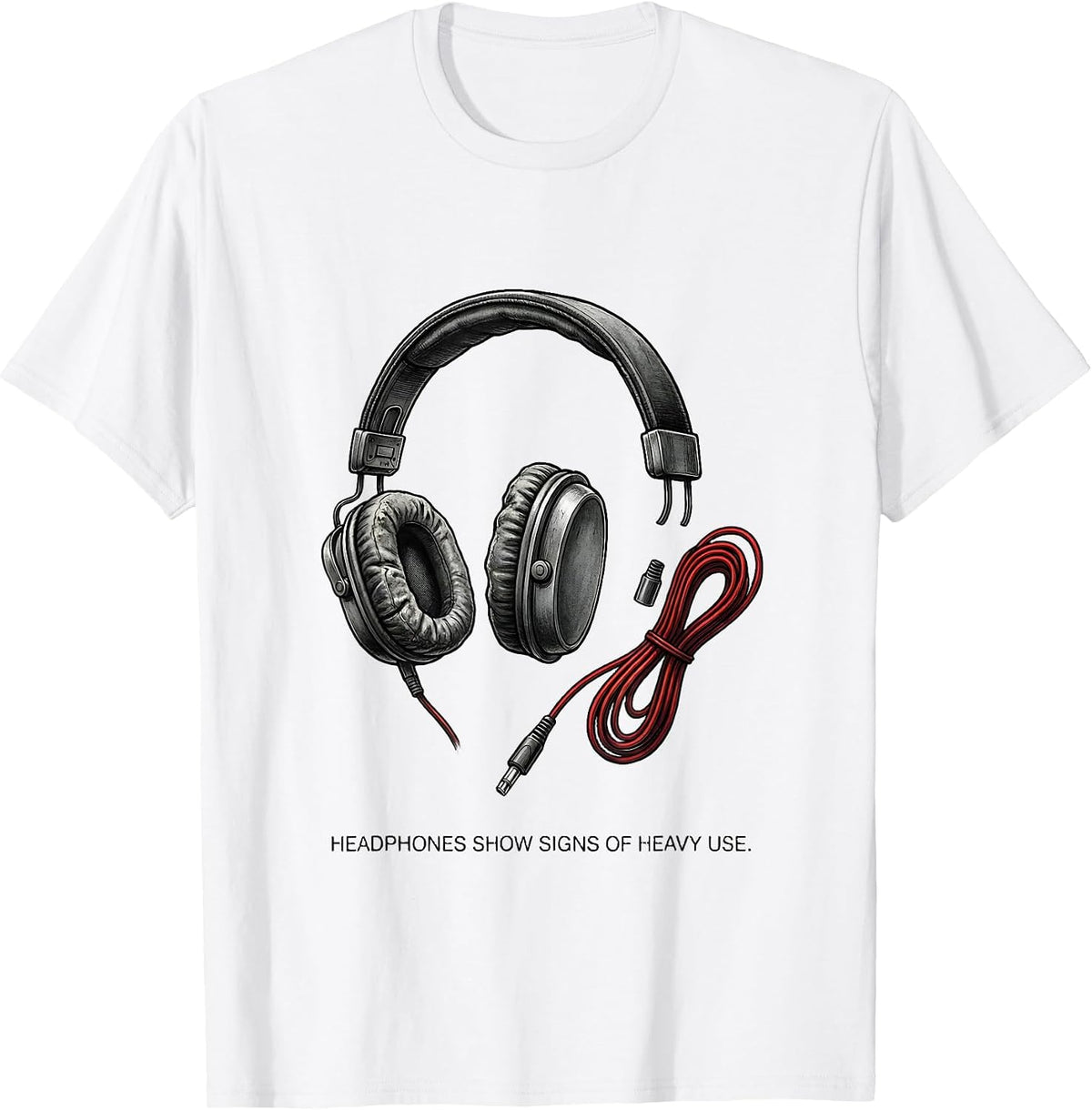 Men's Headphones Show Signs Of Heavy Use Funny True Crime Fan T-Shirt - White