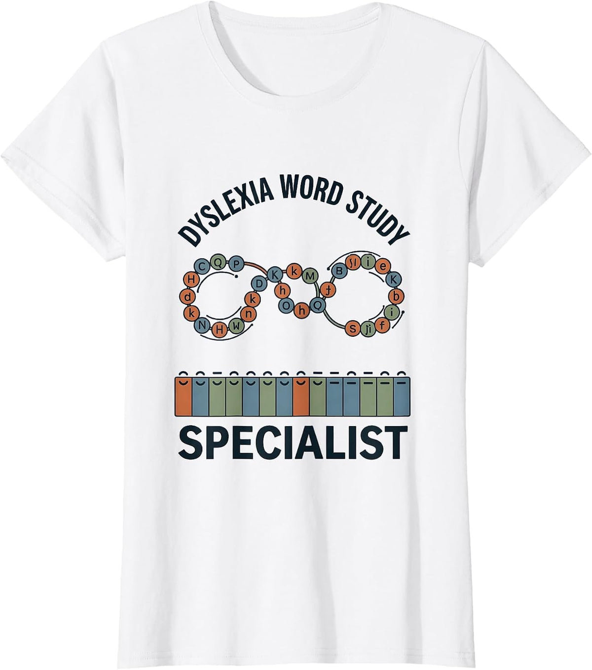 Dyslexia Word Study Specialist Teacher Awareness T-Shirt - White