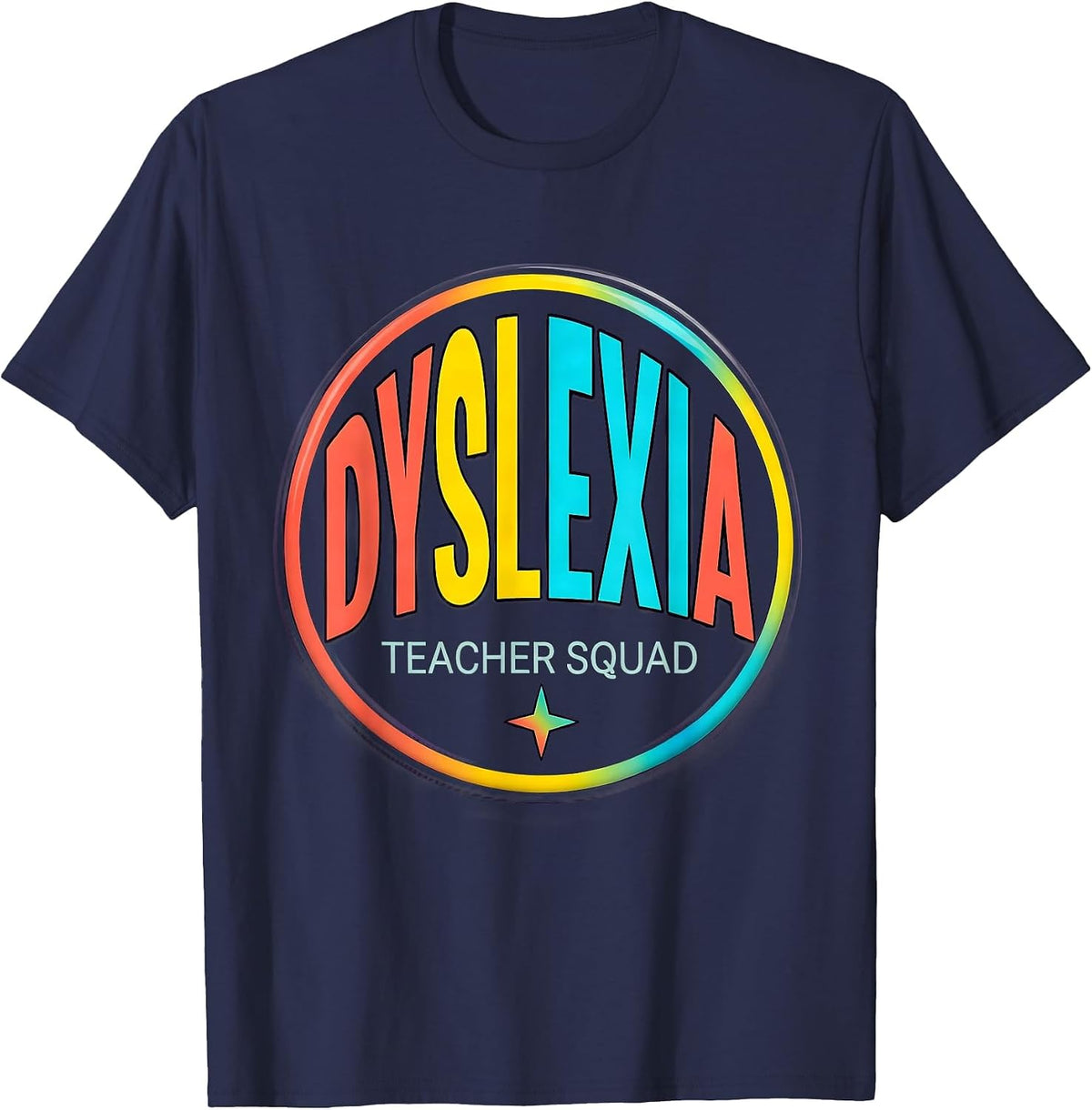 Men's Dyslexia Teacher Squad Colorful Dyslexia Awareness Month T-Shirt - Navy Blue
