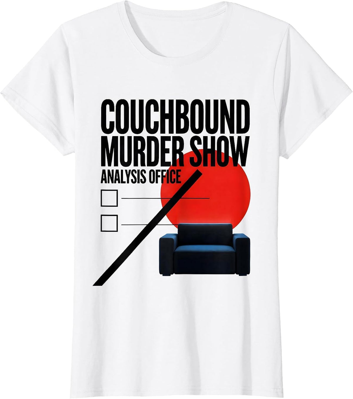 Couchbound Murder Show Analysis Office Funny True Crime T-Shirt - White