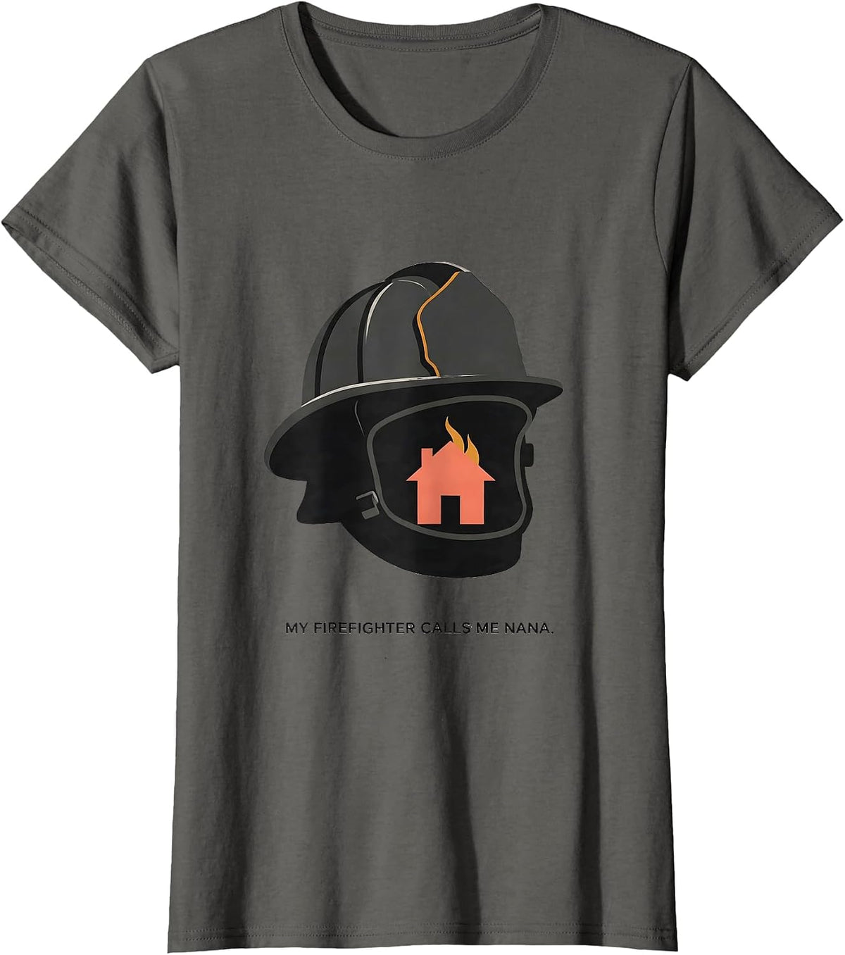 Women's My Firefighter Calls Me Nana Funny Firefighter Family Thin T-Shirt - Asphalt Grey