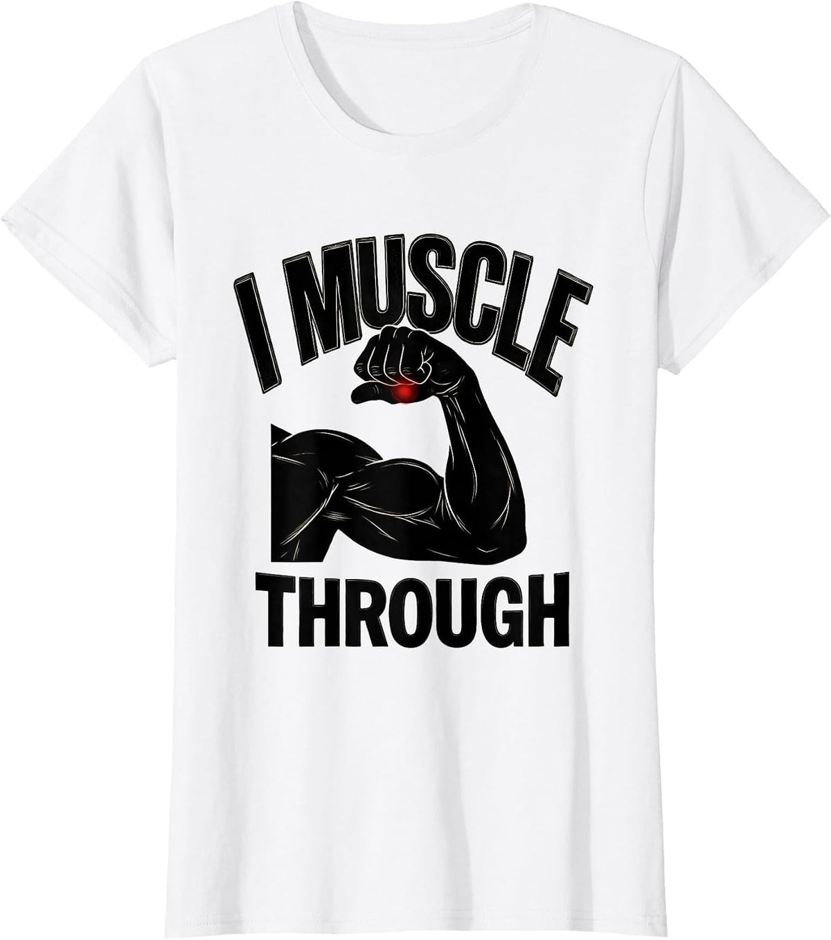 I Muscle Through Funny Massage Therapist Occupational Humor T-Shirt - White