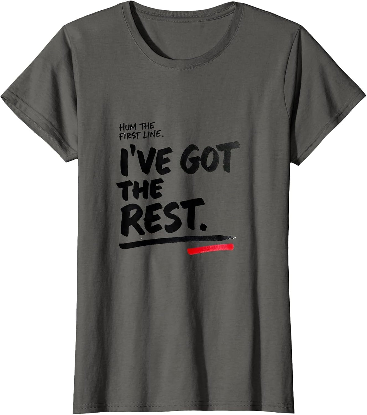 Women's Hum The First Line I've Got The Rest Funny Song Lyrics Music T-Shirt - Asphalt Grey